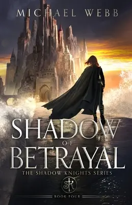 Umbra trădării - Shadow of Betrayal