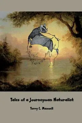 Tales of a Journeyman Naturalist (Poveștile unui naturalist călător) - Tales of a Journeyman Naturalist