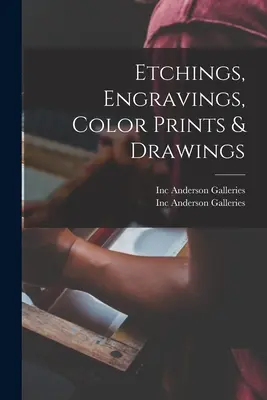 Gravuri, gravuri, printuri color și desene - Etchings, Engravings, Color Prints & Drawings