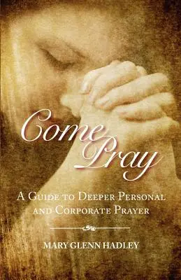 Vino să te rogi - Come Pray