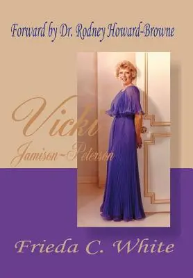 Vicki Jamison-Peterson: Una dintre servitoarele lui Dumnezeu - Vicki Jamison-Peterson: One of God's Handmaidens