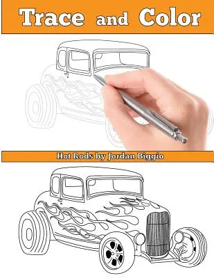 Trasează și colorează: Hot Rods: Carte de activități pentru adulți - Trace and Color: Hot Rods: Adult Activity Book