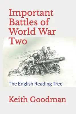 Bătălii importante din al Doilea Război Mondial: The English Reading Tree - Important Battles of World War Two: The English Reading Tree