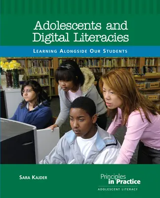 Adolescenții și alfabetizarea digitală: Învățarea alături de elevii noștri - Adolescents and Digital Literacies: Learning Alongside Our Students