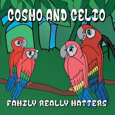Cosmo și Celio: „Familia chiar contează - Cosmo and Celio: 'Family Really Matters'