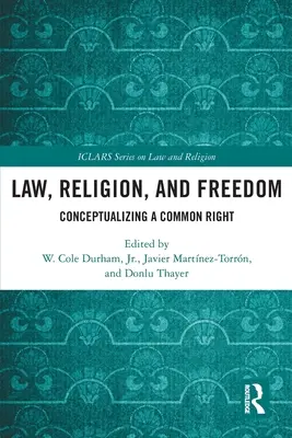 Drept, religie și libertate: Conceptualizarea unui drept comun - Law, Religion, and Freedom: Conceptualizing a Common Right