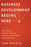 Dezvoltarea afacerilor începe aici - Business Development Begins Here
