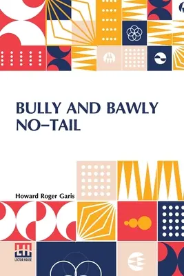 Bully and Bawly No-Tail: (The Jumping Frogs) - Bully And Bawly No-Tail: (The Jumping Frogs)