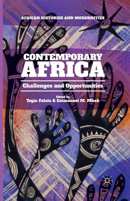 Africa contemporană: Provocări și oportunități - Contemporary Africa: Challenges and Opportunities