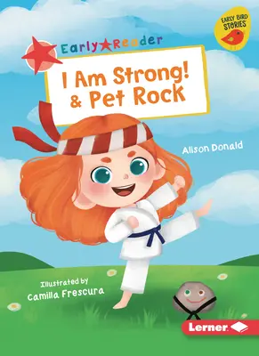 Eu sunt puternic! & Pet Rock - I Am Strong! & Pet Rock
