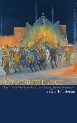 Matachines Dance (Revizuit) - Matachines Dance (Revised)
