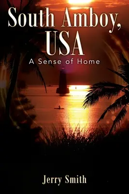 South Amboy, SUA: Un sentiment de acasă - South Amboy, USA: A Sense of Home