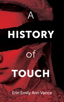 O istorie a atingerii: Volumul 22 - A History of Touch: Volume 22
