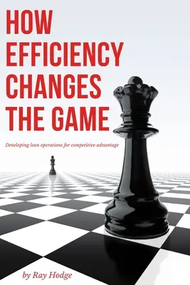 How Efficiency Changes the Game: Dezvoltarea operațiunilor Lean pentru un avantaj competitiv - How Efficiency Changes the Game: Developing Lean Operations for Competitive Advantage
