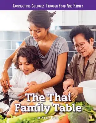 Masa familiei thailandeze - The Thai Family Table