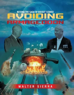 Dincolo de saga științei rachetelor: Evitarea Armaghedonului - Beyond the Saga of Rocket Science: Avoiding Armageddon