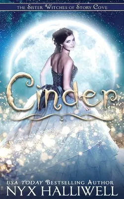 Cinder, Sora vrăjitoarelor din Story Cove Seria de mistere fermecătoare Cozy, Cartea 1 - Cinder, Sister Witches of Story Cove Spellbinding Cozy Mystery Series, Book 1
