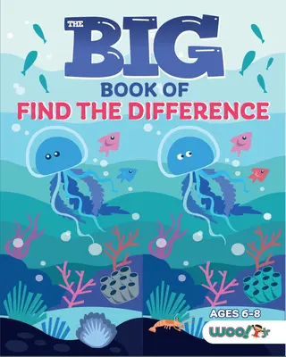 Marea carte a găsirii diferenței: O carte de activități Spot the Difference pentru copii - The Big Book of Find the Difference: A Spot the Difference Activity Book for Kids