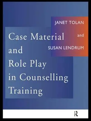 Materiale de caz și jocuri de rol în formarea în consiliere - Case Material and Role Play in Counselling Training
