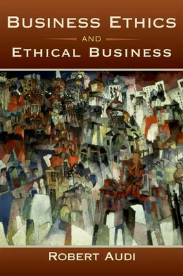 Etica în afaceri și afaceri etice - Business Ethics and Ethical Business
