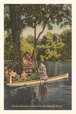 Jurnal de epocă Seminole Indians Dug-Out Canoe - Vintage Journal Seminole Indians Dug-Out Canoe