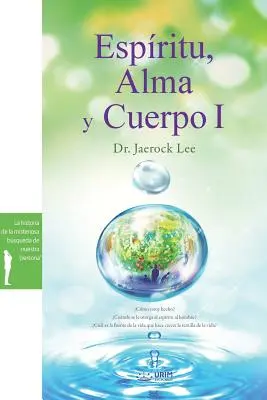 Espritu, Alma y Cuerpo Ⅰ: Spirit, suflet și corp Ⅰ (spaniolă) - Espritu, Alma y Cuerpo Ⅰ: Spirit, Soul and Body Ⅰ(Spanish)