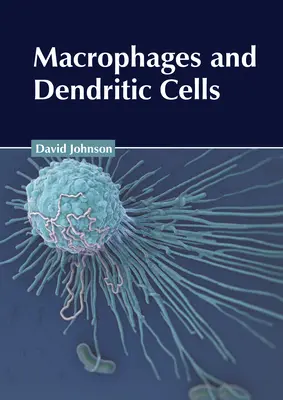 Macrofage și celule dendritice - Macrophages and Dendritic Cells