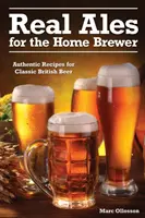 Alesuri adevărate - pentru producătorul de bere casnic - Real Ales - For the Home Brewer