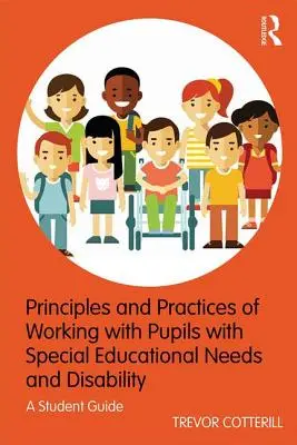 Principii și practici de lucru cu elevii cu nevoi educaționale speciale și dizabilități - Ghid pentru studenți - Principles and Practices of Working with Pupils with Special Educational Needs and Disability - A Student Guide