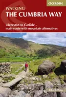 The Cumbria Way - de la Ulverston la Carlisle - traseul principal cu alternative montane - Walking The Cumbria Way - Ulverston to Carlisle - main route with mountain alternatives