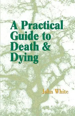 Un ghid practic al morții și al decesului - A Practical Guide to Death and Dying
