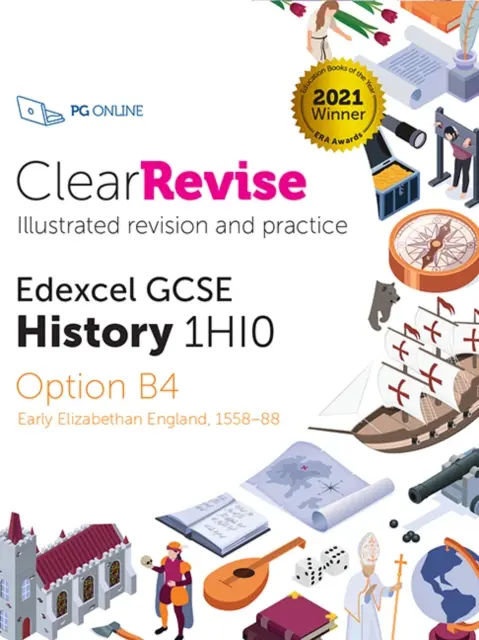 ClearRevise Edexcel GCSE History 1HIO Anglia elisabetană timpurie 1558-88 - ClearRevise Edexcel GCSE History 1HIO Early Elizabethan England 1558-88