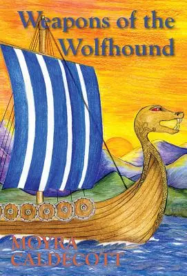 Armele câinelui lup (Weapons of the Wolfhound) - Weapons of the Wolfhound