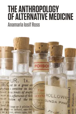 Antropologia medicinei alternative - The Anthropology of Alternative Medicine