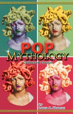 Mitologia pop: Collected Essays - Pop Mythology: Collected Essays