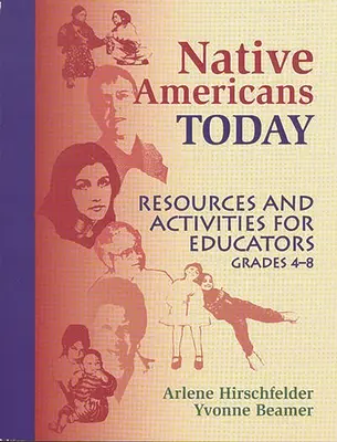 Nativii americani astăzi: Resurse și activități pentru educatori, clasele 48 - Native Americans Today: Resources and Activities for Educators, Grades 48