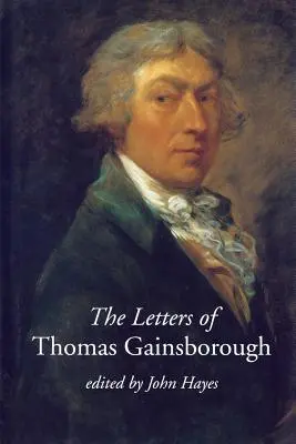 Scrisorile lui Thomas Gainsborough - The Letters of Thomas Gainsborough