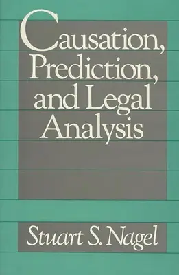 Cauzație, predicție și analiză juridică - Causation, Prediction, and Legal Analysis
