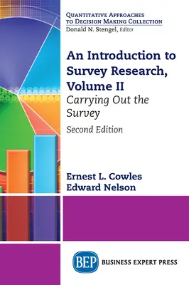 O introducere în cercetarea prin sondaj, volumul II: Realizarea sondajului - An Introduction to Survey Research, Volume II: Carrying Out the Survey