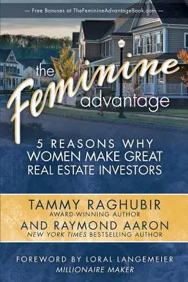 Avantajul feminin: 5 motive pentru care femeile sunt investitori imobiliari excelenți - The Feminine Advantage: 5 Reasons Why Women Make Great Real Estate Investors