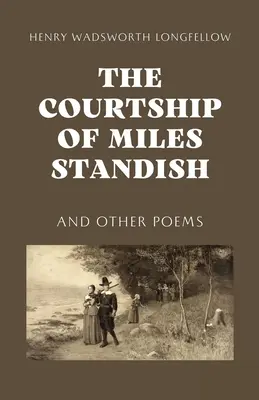 Curtarea lui Miles Standish - The Courtship of Miles Standish