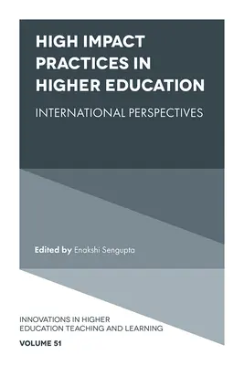 Practici cu impact ridicat în învățământul superior: Perspective internaționale - High Impact Practices in Higher Education: International Perspectives