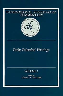 International Kierkegaard Commentary Volume 1: Early Polemical Writings