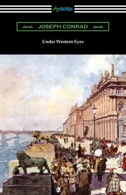 Sub ochii Occidentului - Under Western Eyes