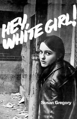 Hei, fată albă! - Hey, White Girl!