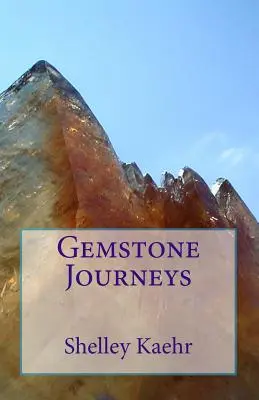 Călătorii cu pietre prețioase - Gemstone Journeys
