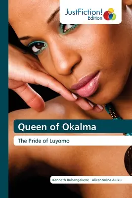 Regina din Okalma - Queen of Okalma