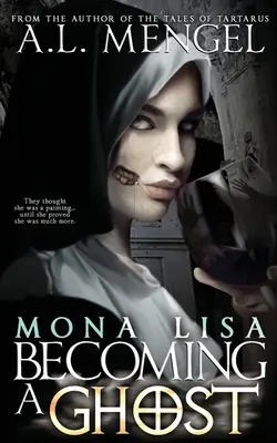 Mona Lisa, devenind o fantomă - Mona Lisa, Becoming a Ghost