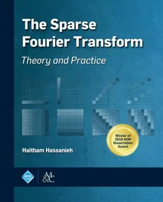 Transformata Fourier dispersată - The Sparse Fourier Transform