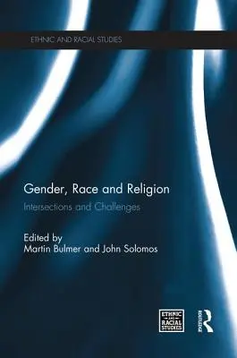 Gen, rasă și religie: Intersecții și provocări - Gender, Race and Religion: Intersections and Challenges